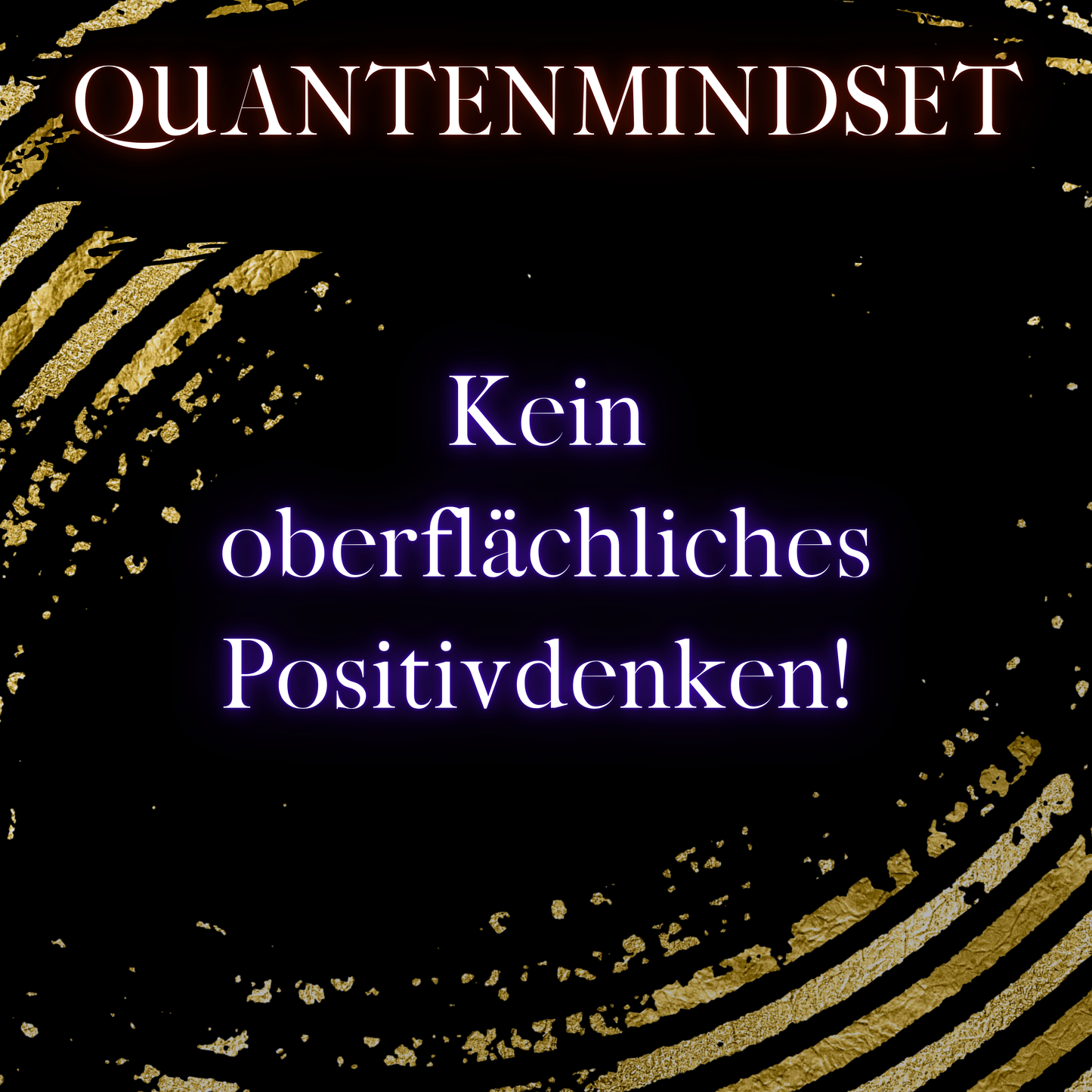 Paket Quantenmindset - Der Raum zwischen Gedanke und Wirklichkeit.