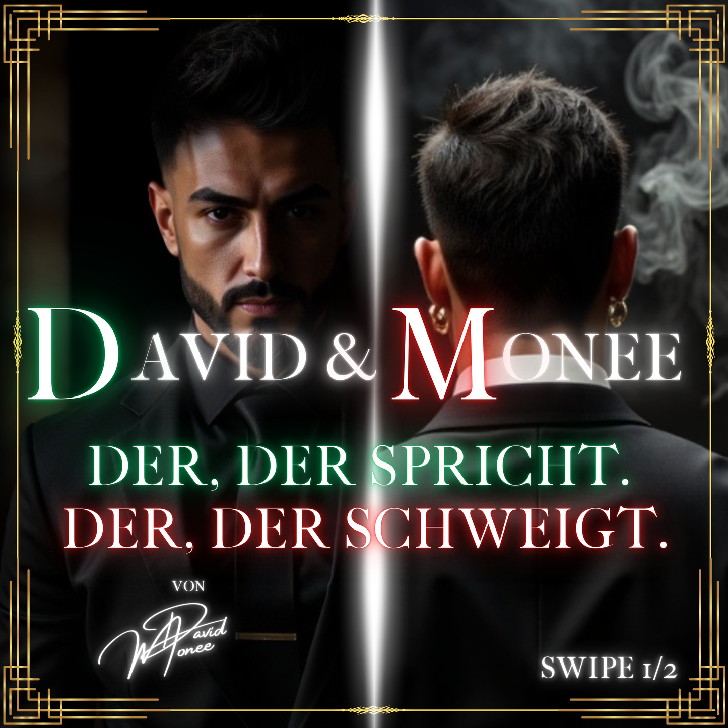 David & Monee – Der, der spricht. Der, der schweigt.