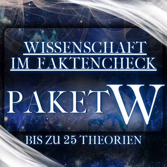 Paket W - Wissenschaft im Faktencheck