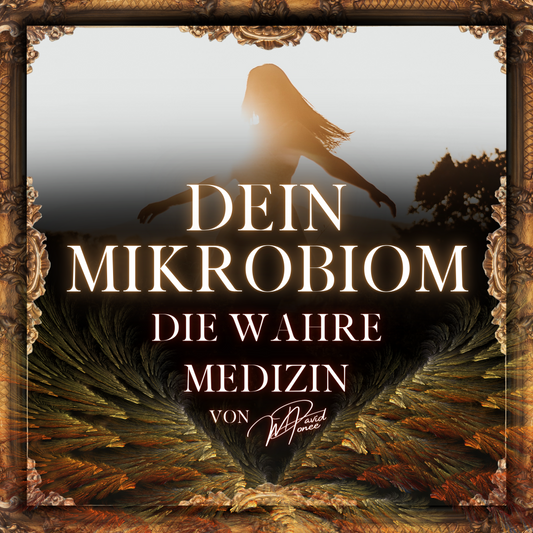 Dein Mikrobiom - Die wahre Medizin [E-Book]