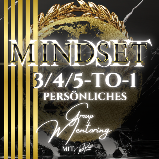 Mindset: 3/4/5-to-1 Group Mentoring
